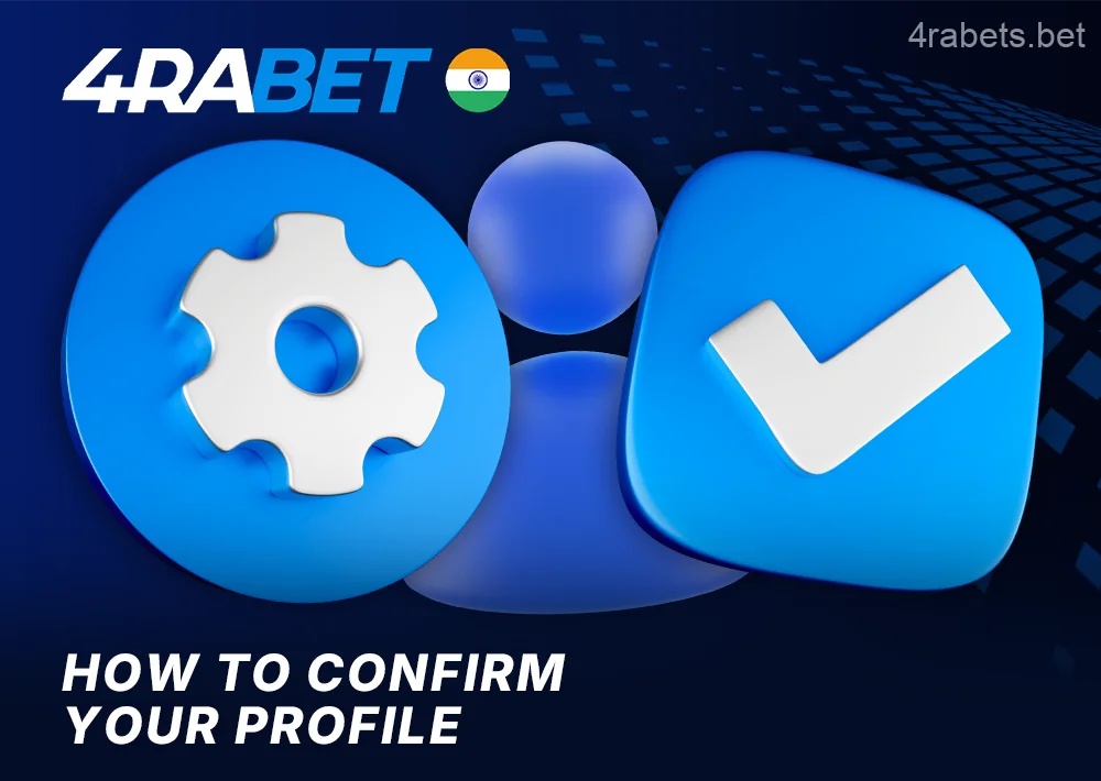 How to verify a player's identity on 4rabet India
